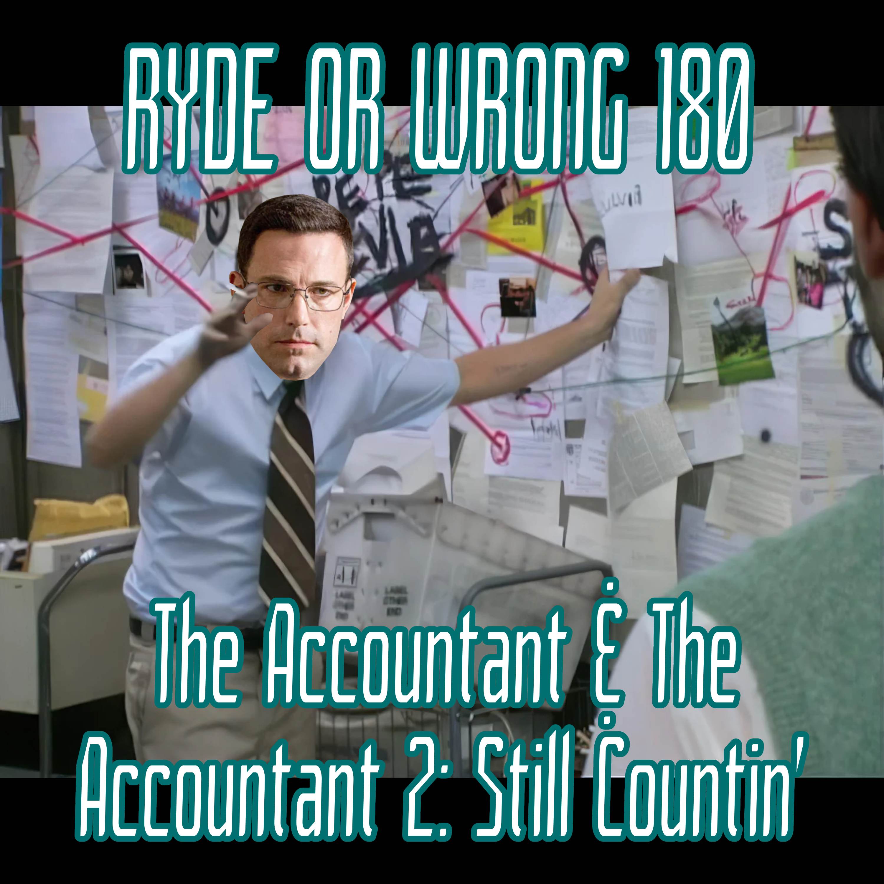 Folge 180: The Accountant & The Accountant 2: Still Countin'